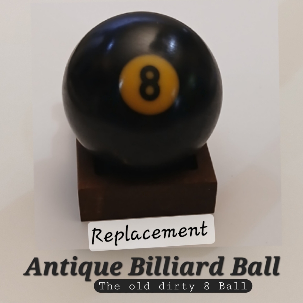 Antique Billiard Balls- The Old Dirty 8 Ball- Find Your Replacement Balls Today